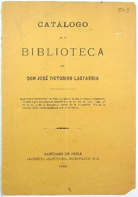 Catálogo de la Biblioteca de Don José Victorino Lastarria